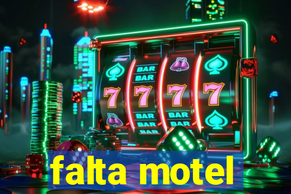 falta motel